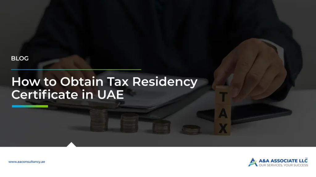 How to Obtain Tax Residency Certificate in UAE