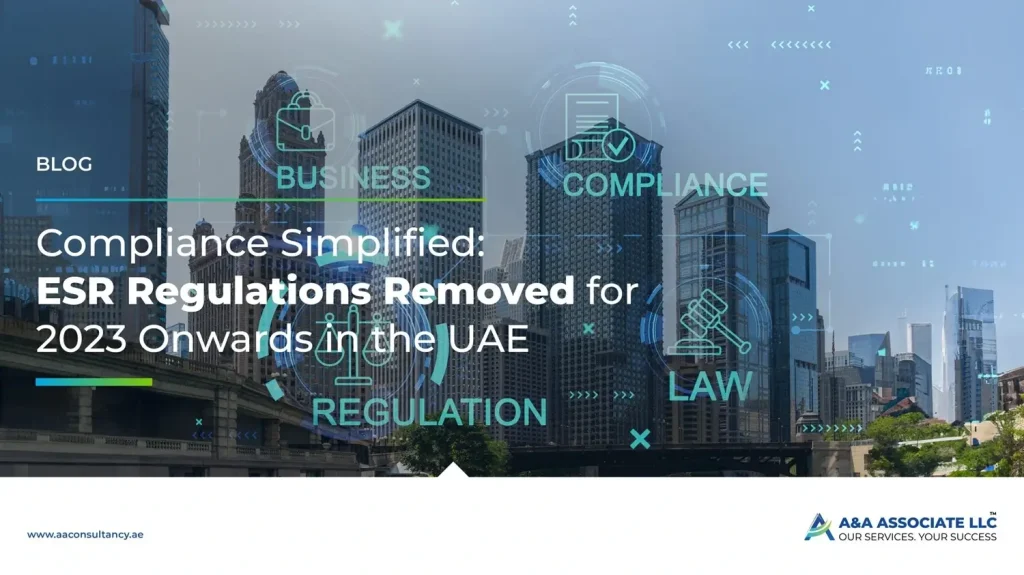 ESR Regulations Removed for 2023 Onwards in the UAE